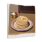 "Pancakes of Splendor" - Canvas