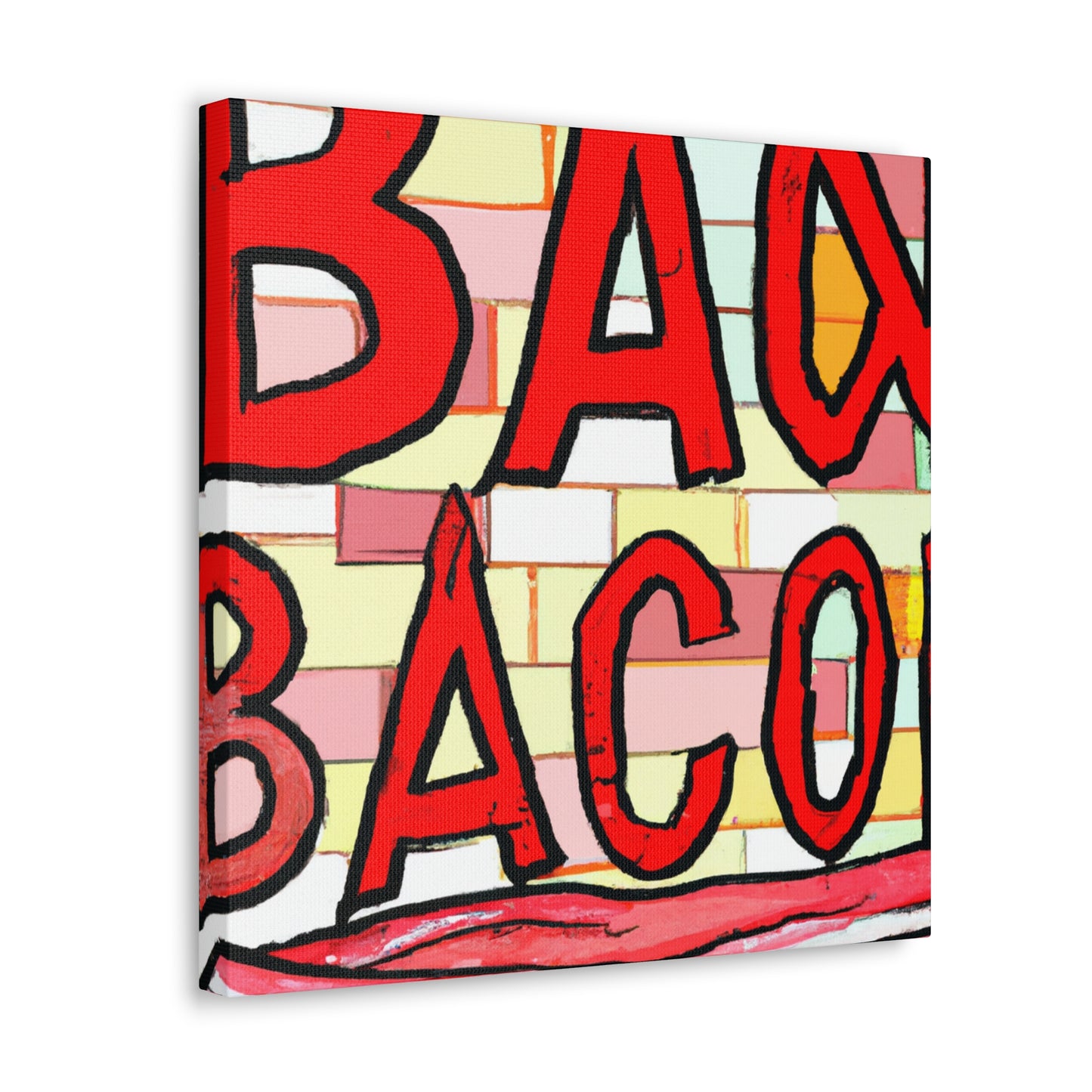 "Bacon in the Streets" - Canvas