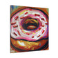 Glory of the Doughnut - Canvas