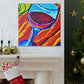 "Glorious Wine Glass Beauty" - Canvas