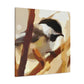 "Chickadee Avidly Dreaming" - Canvas